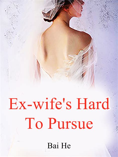 Read the <strong>novel</strong>. . Ex spouse novel